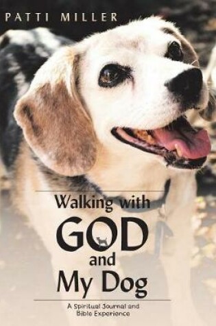Cover of Walking with God and My Dog