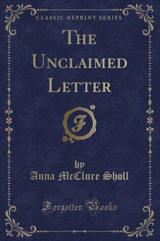 Cover of The Unclaimed Letter (Classic Reprint)