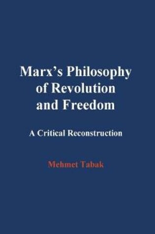 Cover of Marx's Philosophy of Revolution and Freedom