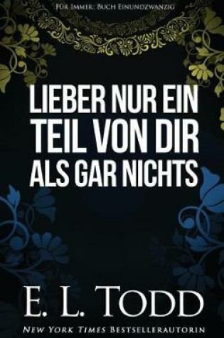 Cover of Lieber nur ein Teil von dir als gar nichts