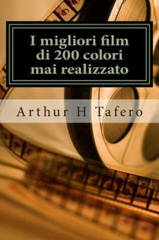 Cover of I migliori film di 200 colori mai realizzato