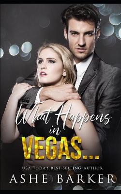 Book cover for What Happens In Vegas...