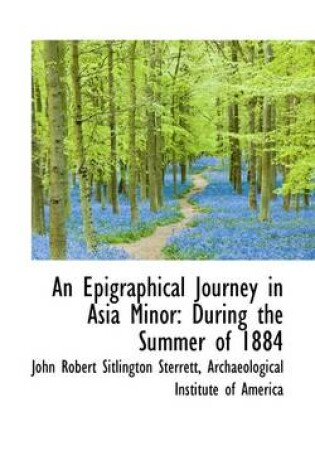 Cover of An Epigraphical Journey in Asia Minor