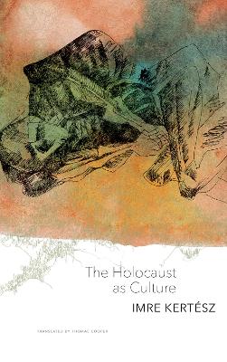 Book cover for The Holocaust as Culture