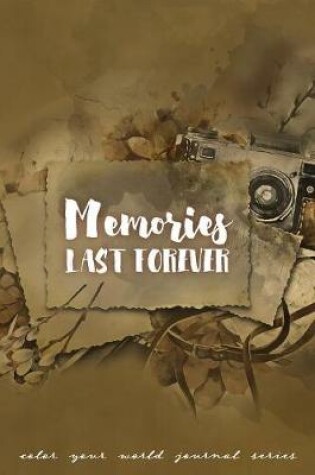 Cover of Memories Last Forever