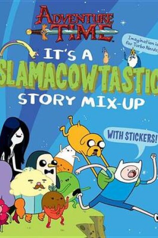 Cover of It's a Slamacowtastic Story Mix-Up