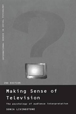 Book cover for Making Sense of Television: The Psychology of Audience Interpretation