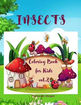 Book cover for Insects Coloring Book for Kids vol.2