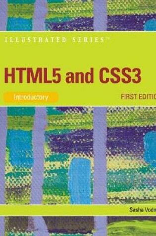 Cover of HTML5 and CSS3, Illustrated Introductory