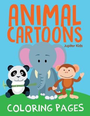 Book cover for Animal Cartoons Coloring Pages