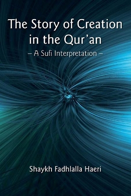 Book cover for The Story of Creation in the Qur'an