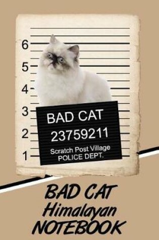 Cover of Bad Cat Himalayan Notebook