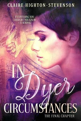 Book cover for In Dyer Circumstances