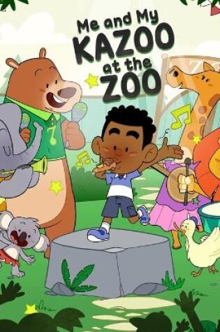 Cover of Me And My Kazoo At The Zoo