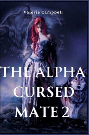 Cover of The Alpha Cursed Mate 2