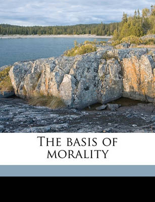 Cover of The Basis of Morality