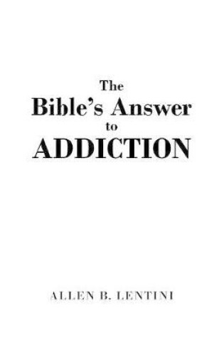 Cover of The Bible's Answer to Addiction