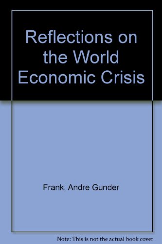 Book cover for Reflections on the World Economic Crisis