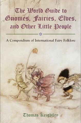 Cover of The World Guide to Gnomes, Fairies, Elves and Other Little People