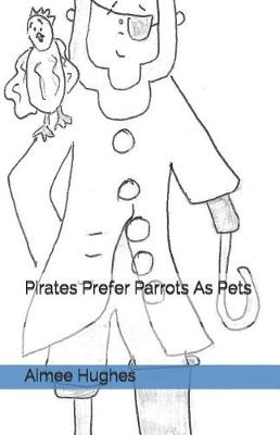 Book cover for Pirates Prefer Parrots as Pets