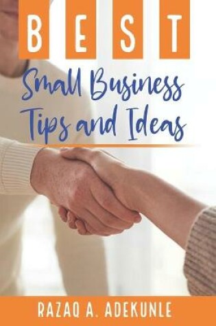 Cover of Best Small Business Tips and Ideas