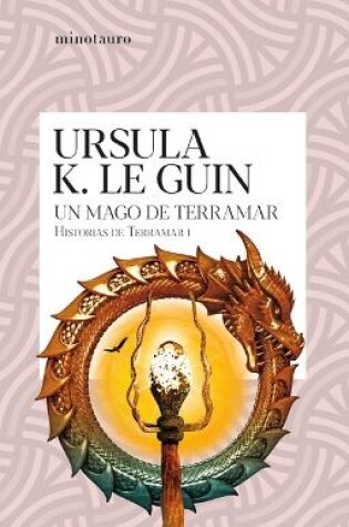 Cover of Un Mago de Terramar (Historias de Terramar 1) / A Wizard of Earthsea (the Earthsea Cycle1)