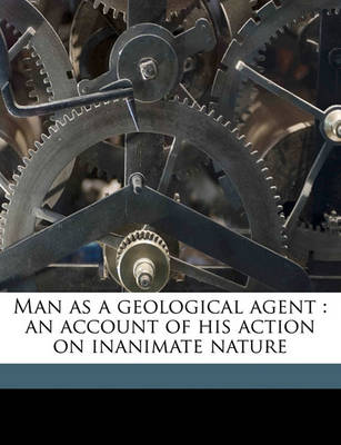 Book cover for Man as a Geological Agent