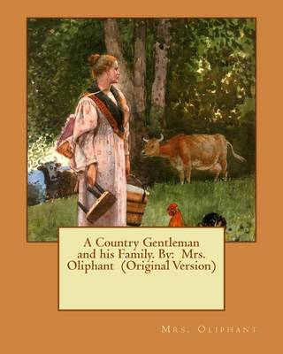 Book cover for A Country Gentleman and his Family. By