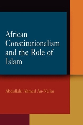 Cover of African Constitutionalism and the Role of Islam