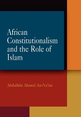 Book cover for African Constitutionalism and the Role of Islam