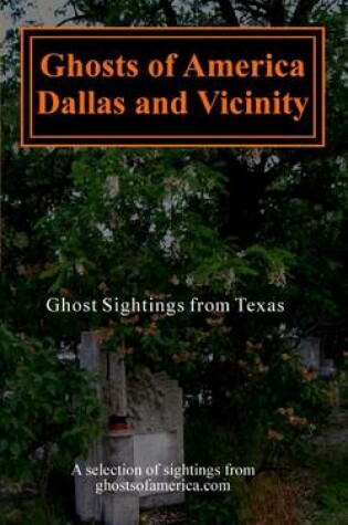 Cover of Ghosts of America - Dallas & Vicinity