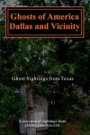 Book cover for Ghosts of America - Dallas & Vicinity