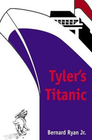 Cover of Tyler's Titanic