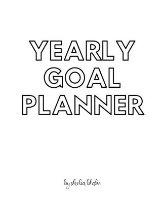 Book cover for Yearly Goal Planner - Create Your Own Doodle Cover (8x10 Softcover Personalized Log Book / Tracker / Planner)