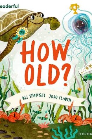 Cover of Readerful Books for Sharing: Year 3/Primary 4: How Old?