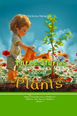 Cover of Three Stories About Plants
