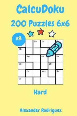 Cover of CalcuDoku Puzzles 6x6- Hard 200 vol. 8