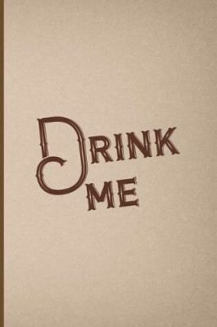 Cover of Drink Me