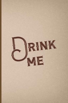 Book cover for Drink Me