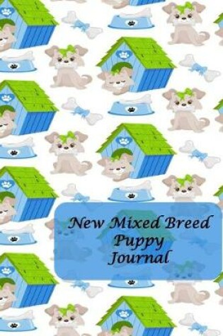 Cover of New Mixed Breed Puppy Journal