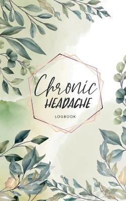 Book cover for Chronic Headache logbook