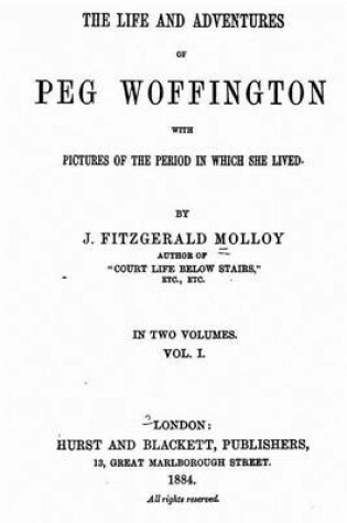 Cover of Life and Adventures of Peg Woffington - Vol. I