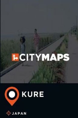 Cover of City Maps Kure Japan