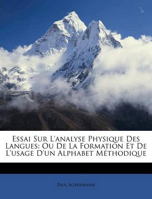 Book cover for Essai Sur L'analyse Physique Des Langues