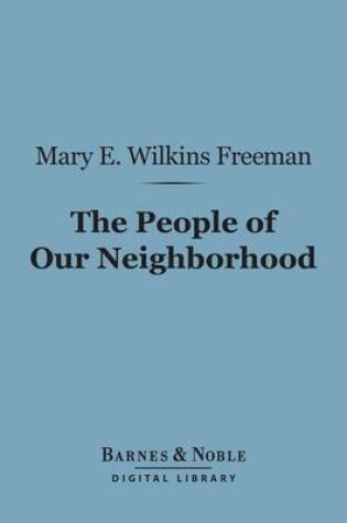 Cover of The People of Our Neighborhood (Barnes & Noble Digital Library)