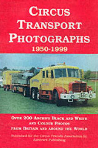 Cover of Circus Transport Photographs, 1950-1999