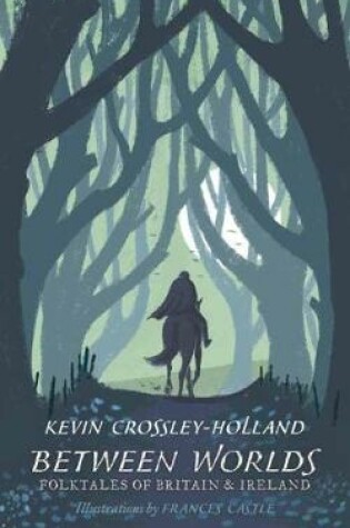 Cover of Between Worlds: Folktales of Britain & Ireland