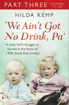 Book cover for 'We Ain't Got No Drink, Pa': Part 3