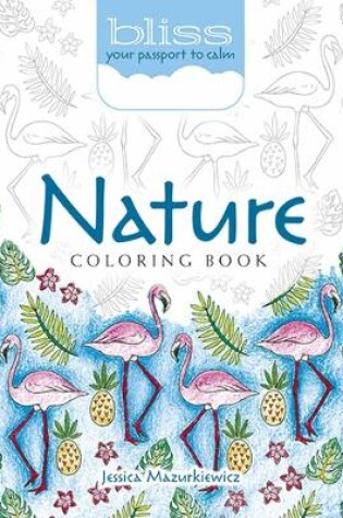 Cover of Bliss Nature Coloring Book