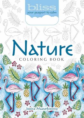 Book cover for Bliss Nature Coloring Book